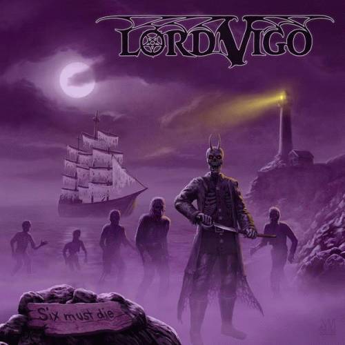 Lord Vigo : Six Must Die